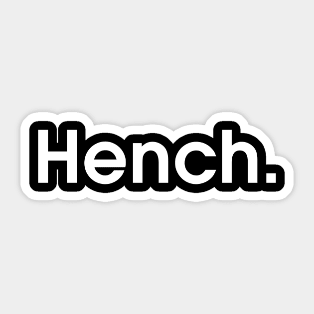 Hench Sticker by sewwani